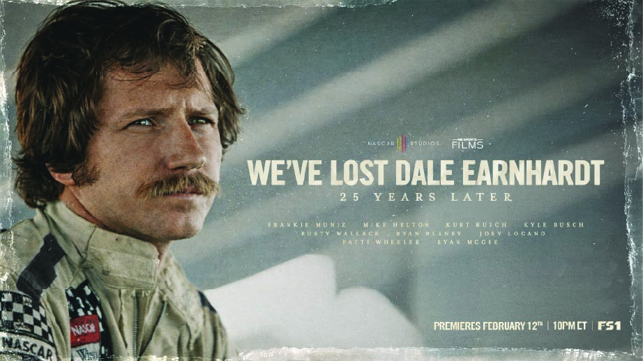 Fox Sports and NASCAR Studios Announce New Original Documentary We’ve Lost Dale Earnhardt: 25 Years Later Premiering February 12 on FS1